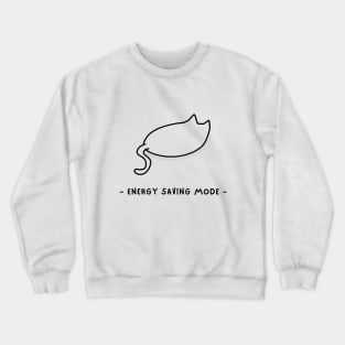 Lazy Cat Energy Saving Mode Crewneck Sweatshirt